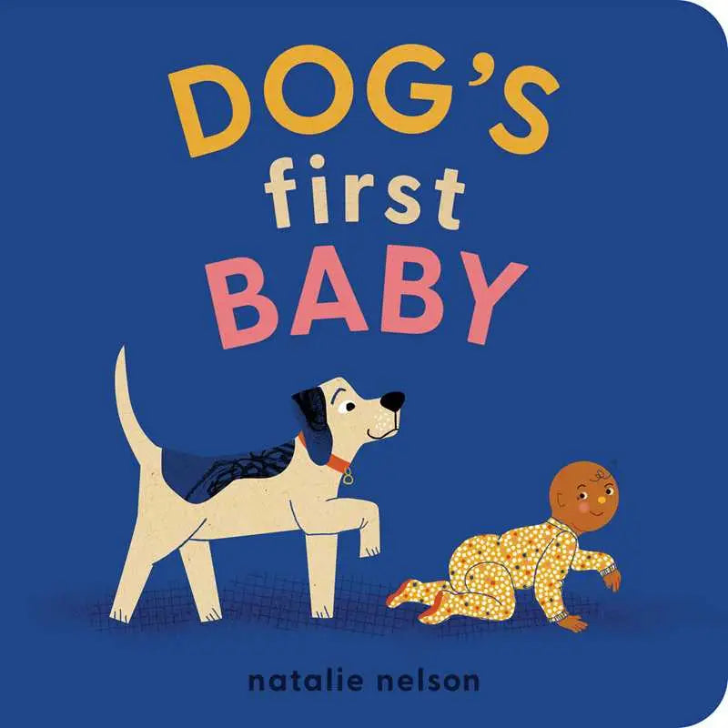 Dog's First Baby By Natalie Nelson